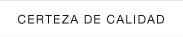 Certeza de Calidad